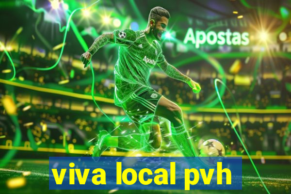 viva local pvh